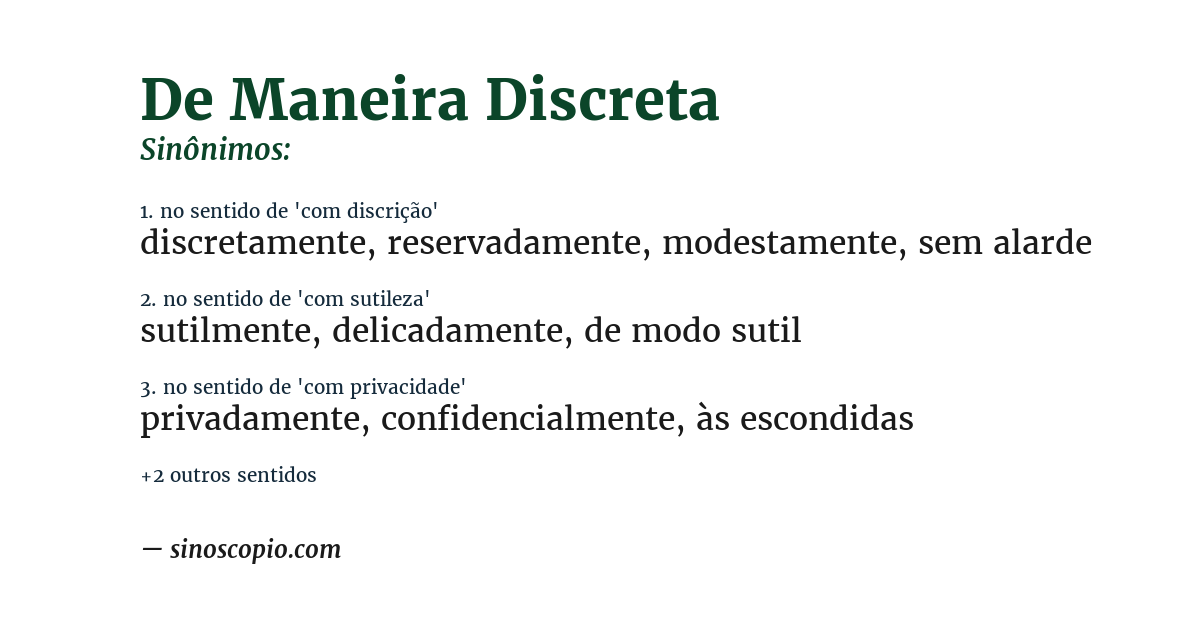 Sinônimo de de maneira discreta