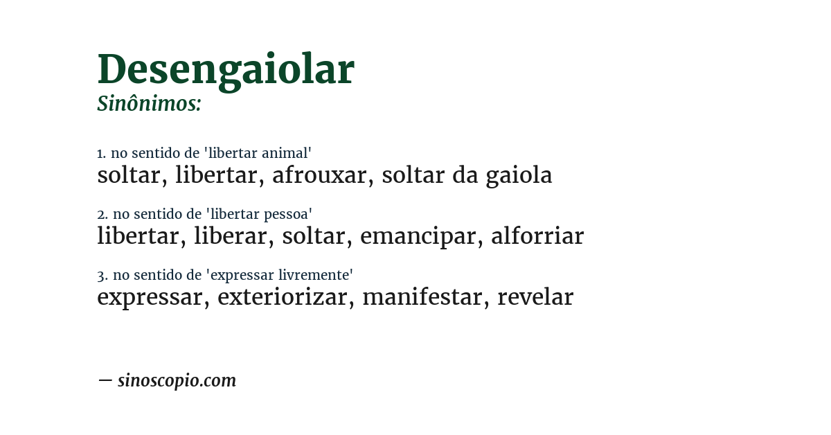 Sinônimo de desengaiolar