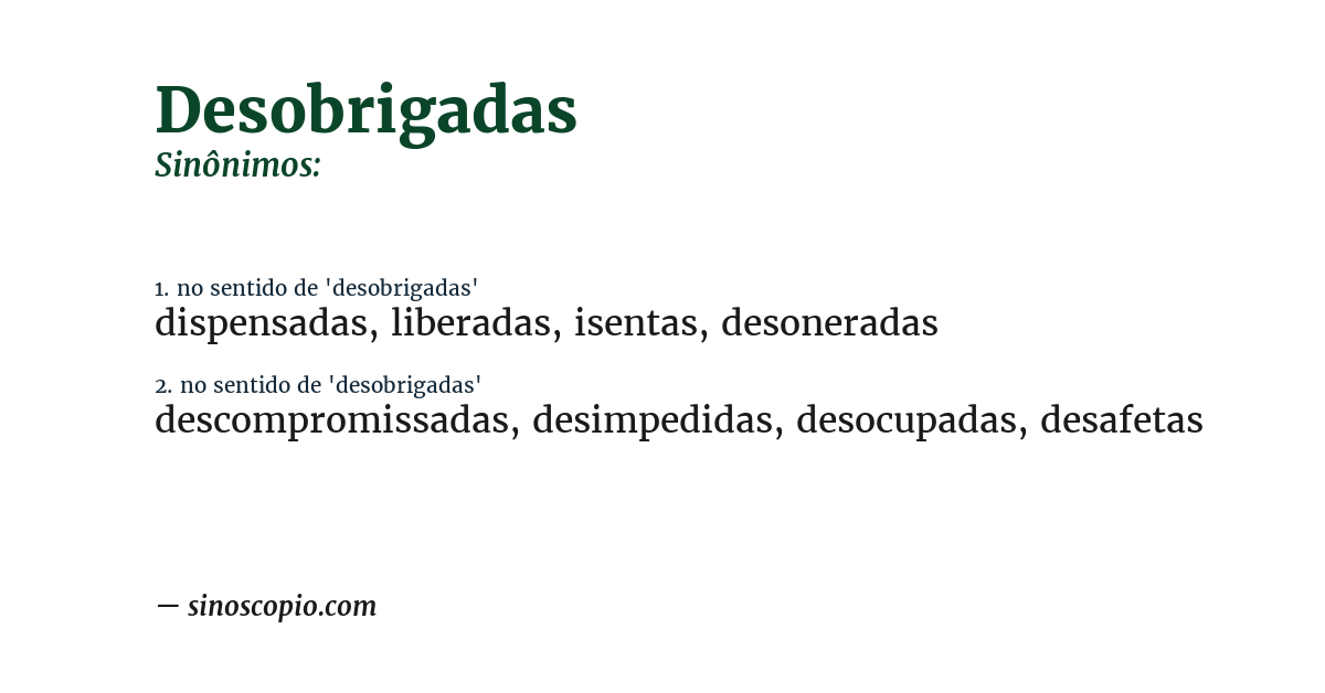 Sinônimo de desobrigadas