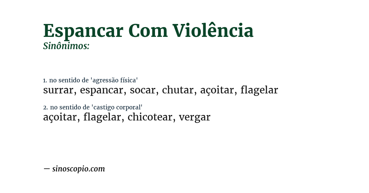 Sinônimo de espancar com violência