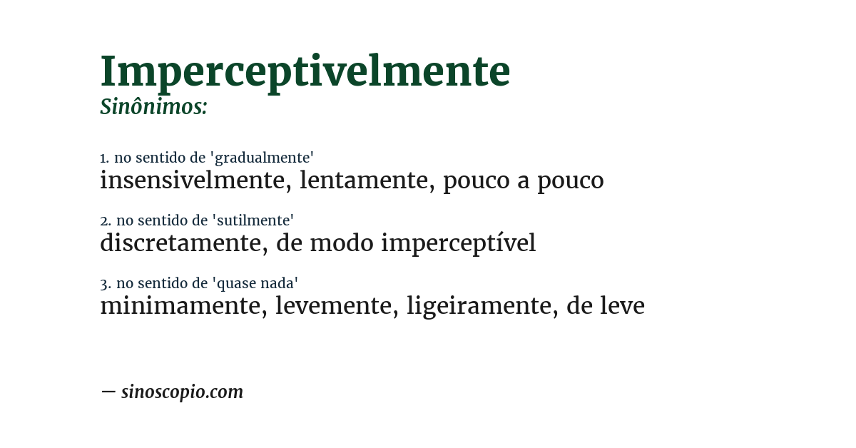 Sinônimo de imperceptivelmente