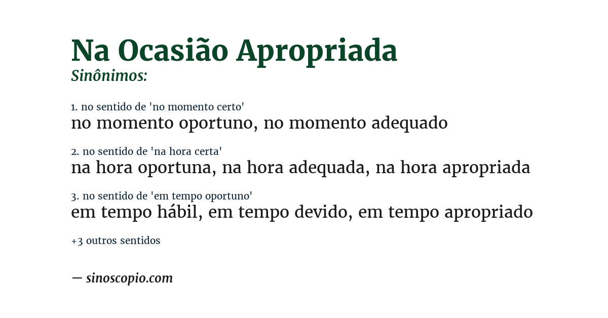 Sinônimo de na ocasião apropriada