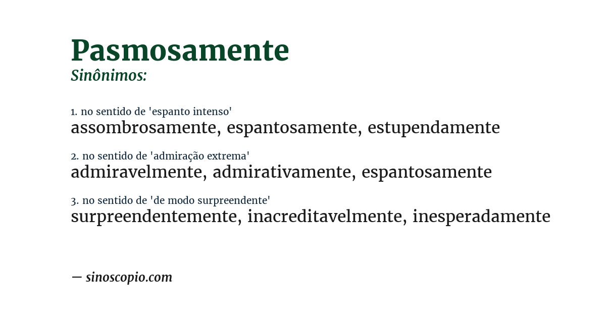 Sinônimo de pasmosamente