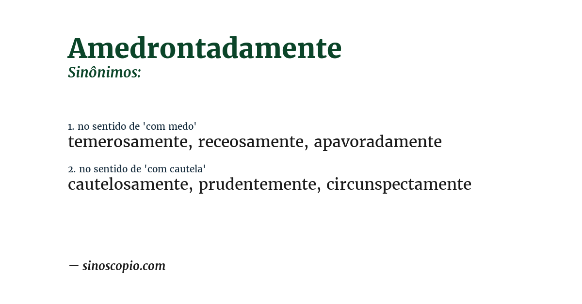 Sinônimo de amedrontadamente