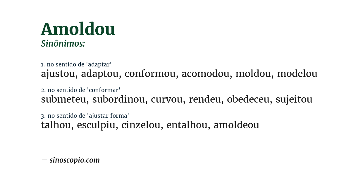 Sinônimo de amoldou