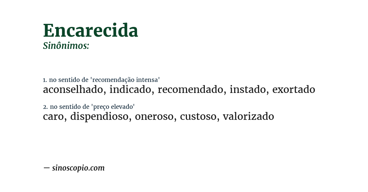 Sinônimo de encarecida