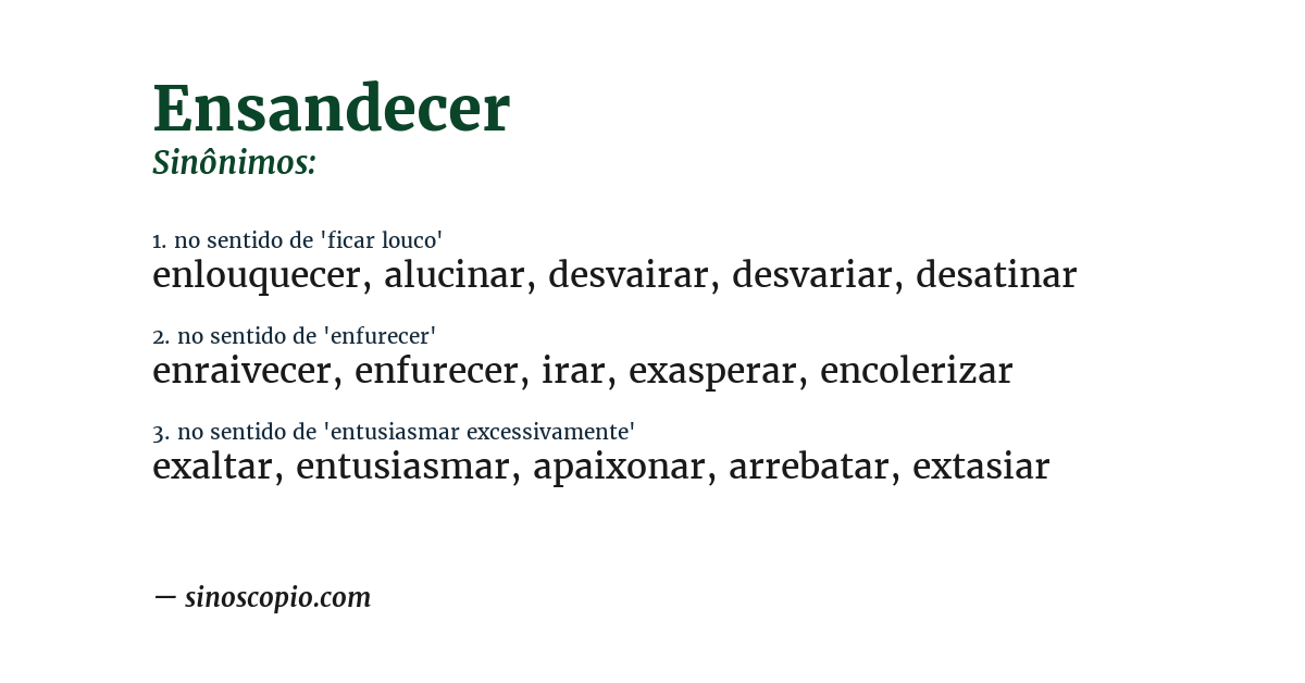 Sinônimo de ensandecer