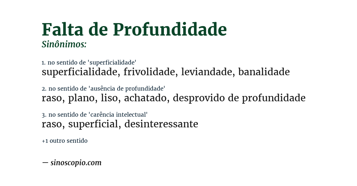 Sinônimo de falta de profundidade
