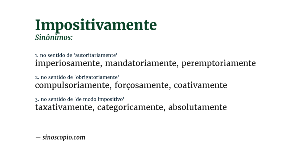 Sinônimo de impositivamente
