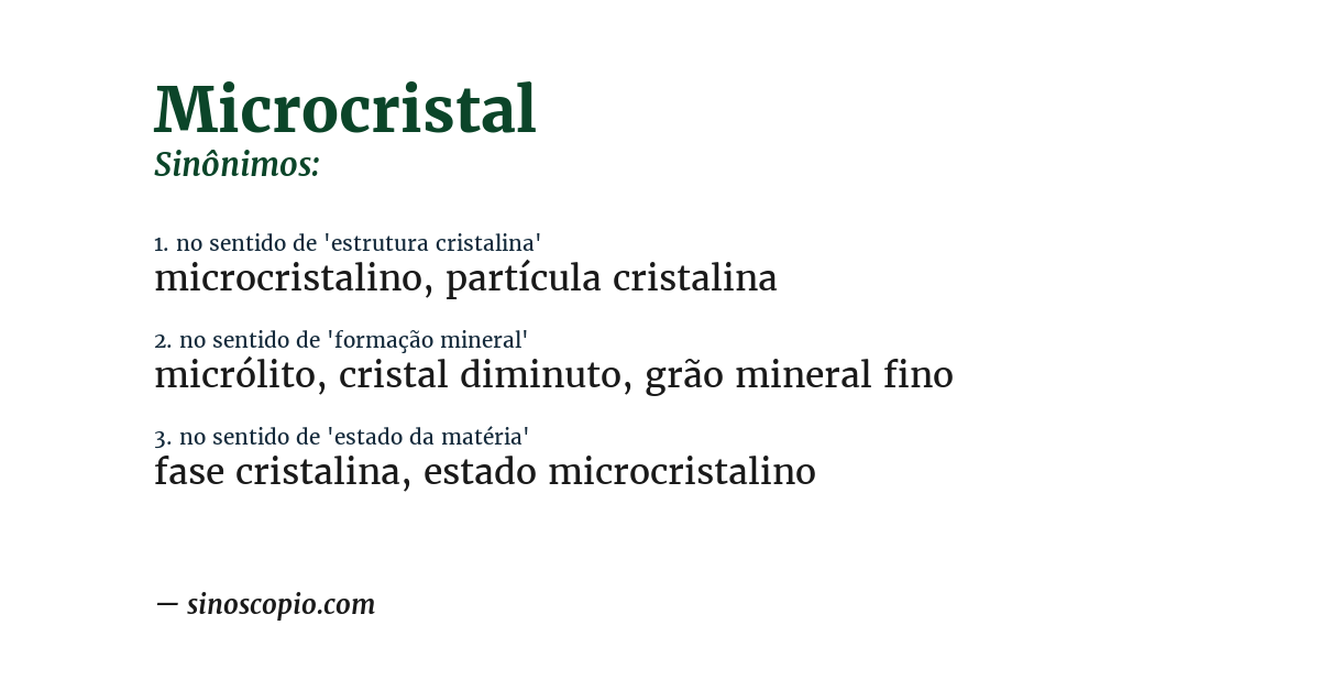 Sinônimo de microcristal