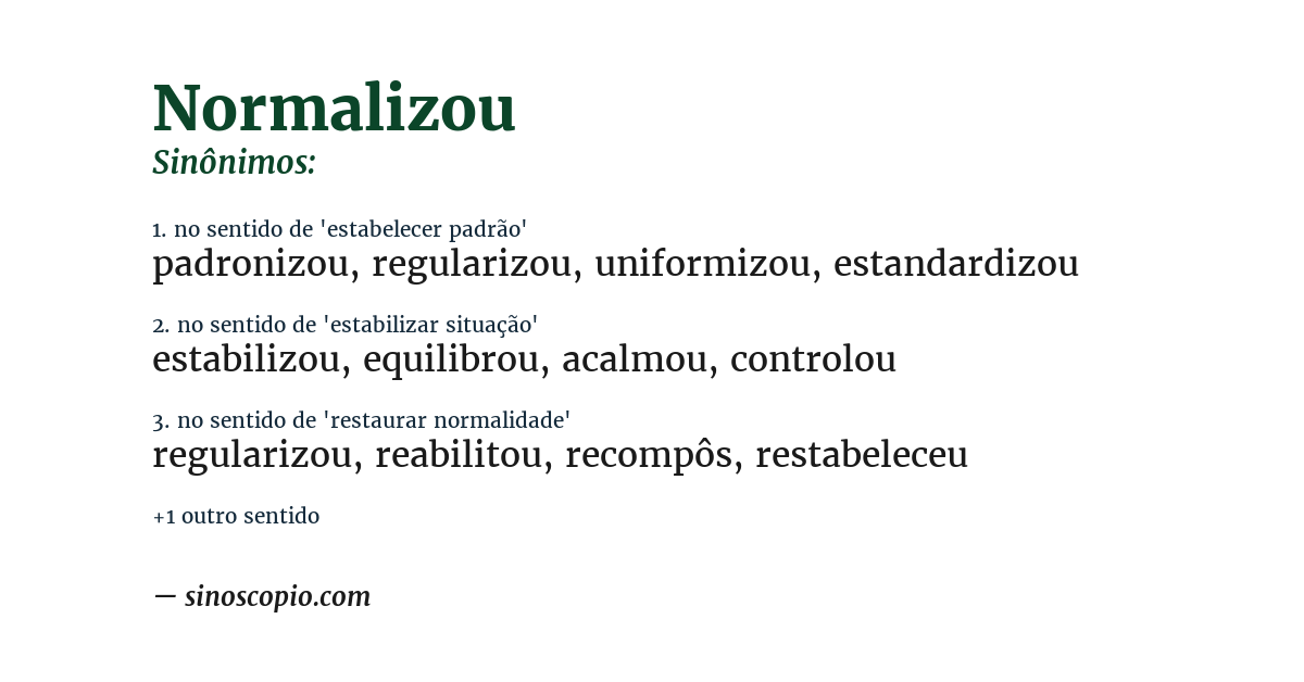 Sinônimo de normalizou