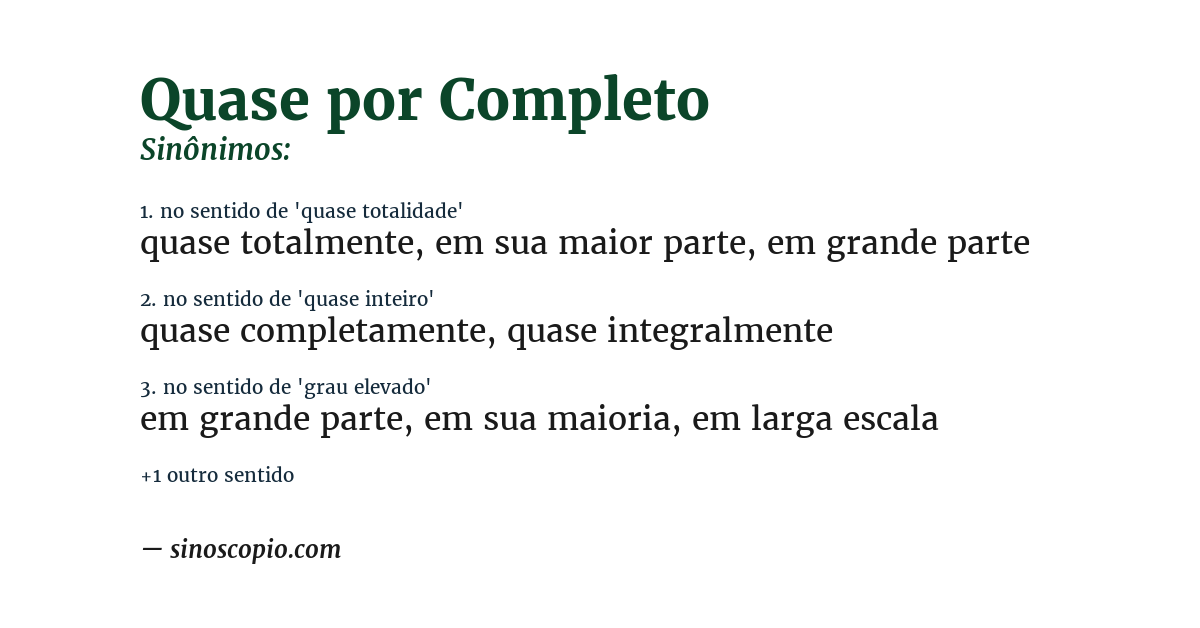 Sinônimo de quase por completo