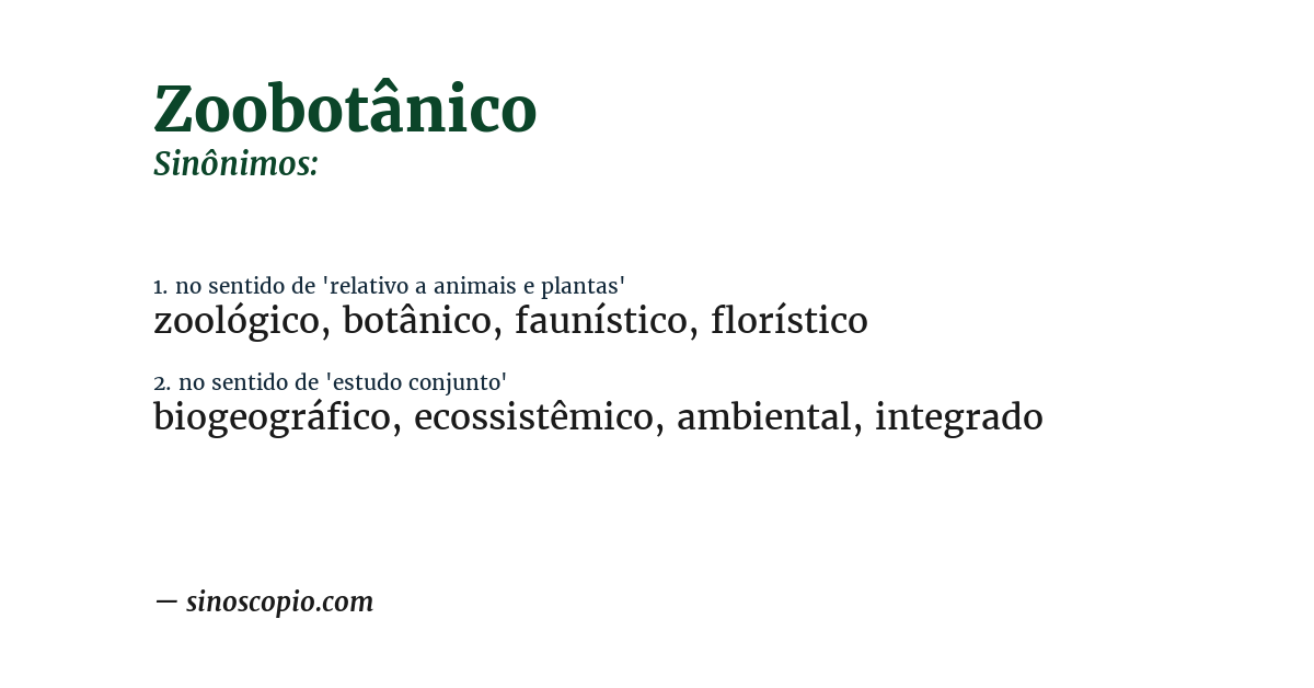 Sinônimo de zoobotânico