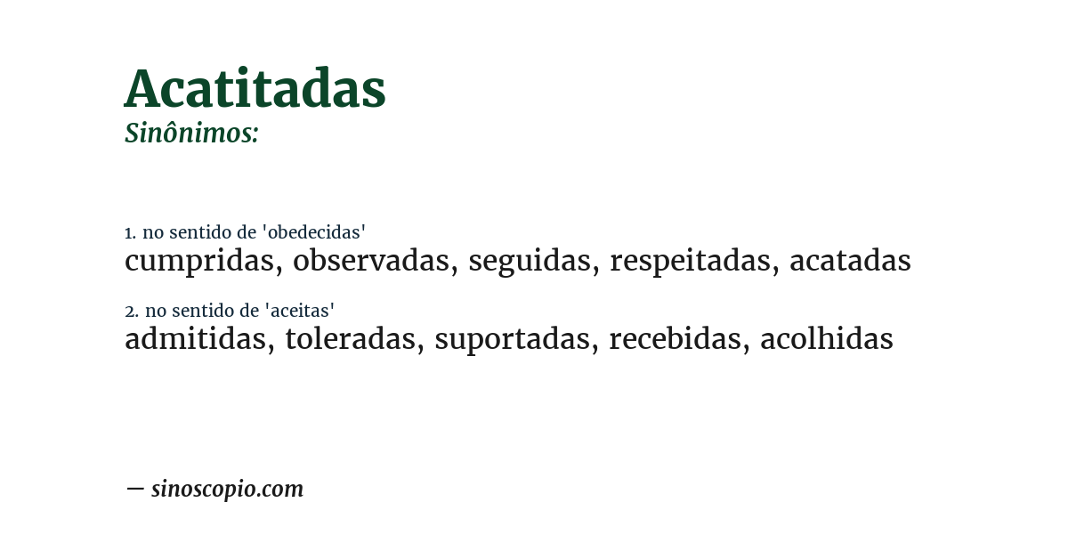 Sinônimo de acatitadas