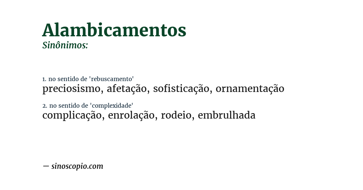 Sinônimo de alambicamentos