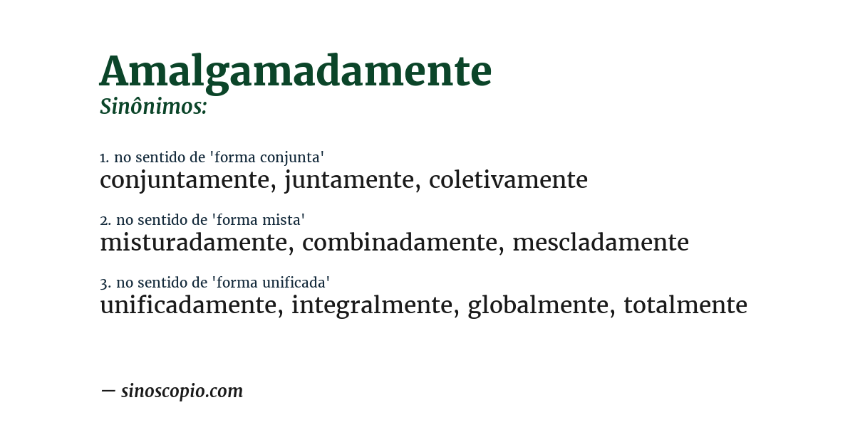 Sinônimo de amalgamadamente
