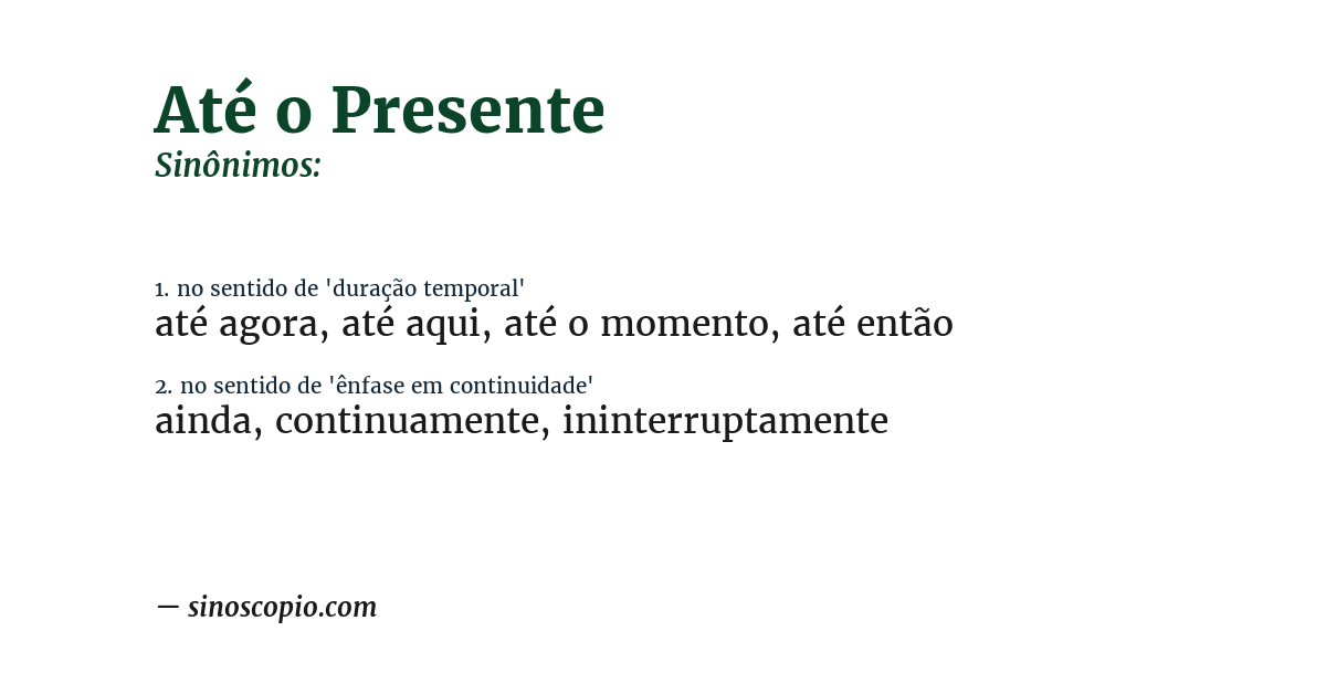 Sinônimo de até o presente