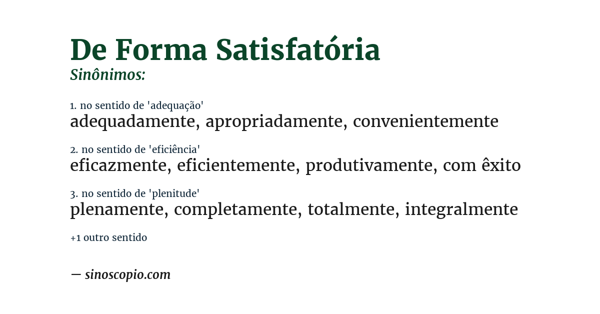 Sinônimo de de forma satisfatória