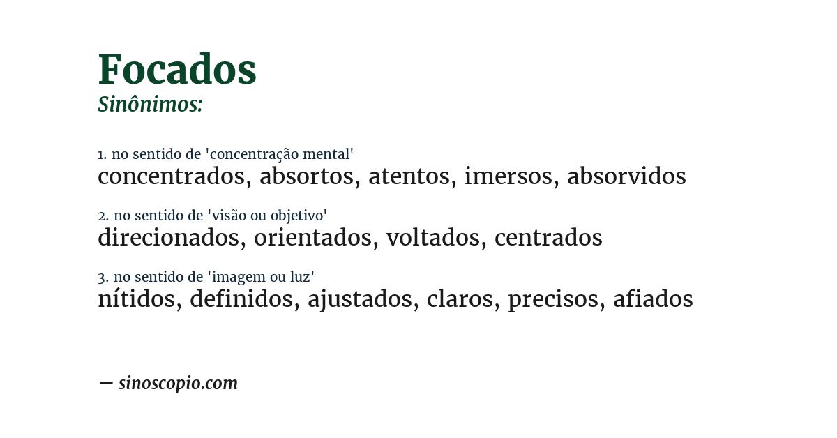Sinônimo de focados