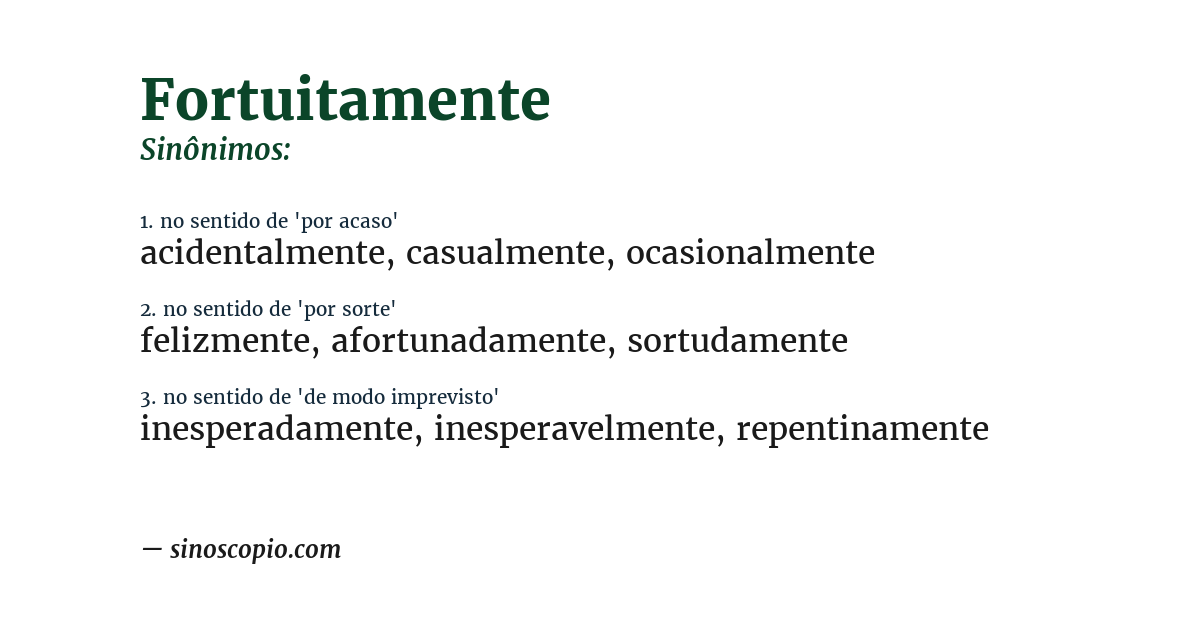 Sinônimo de fortuitamente