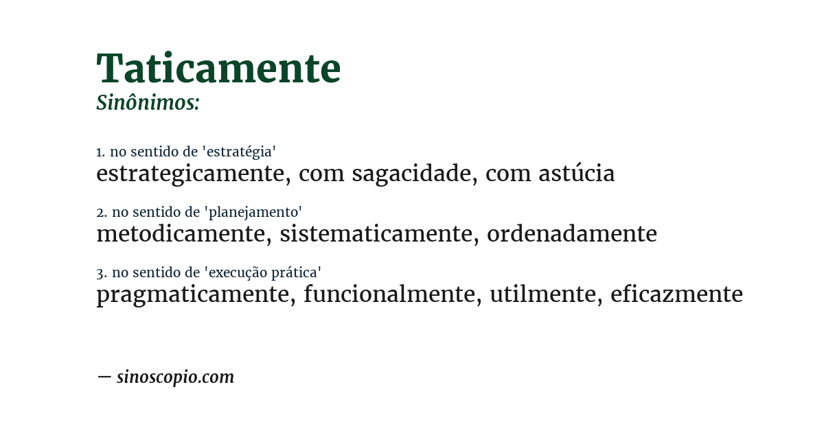 Sinônimo de taticamente