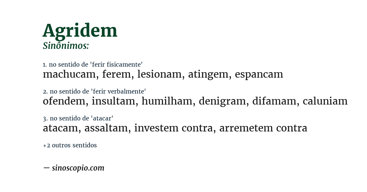 Sinônimo de agridem