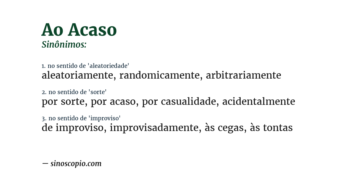 Sinônimo de ao acaso