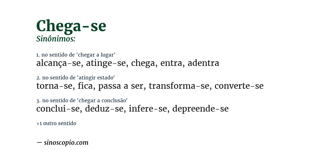 Sinônimo de chega-se