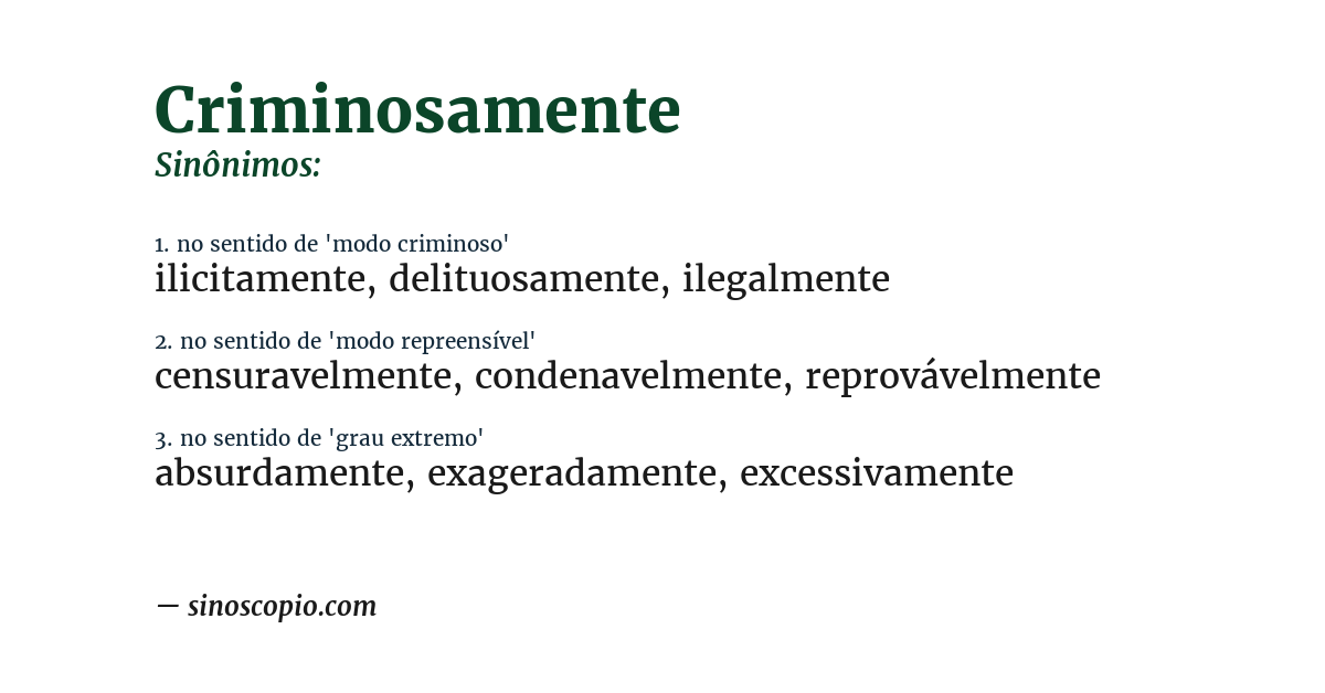 Sinônimo de criminosamente