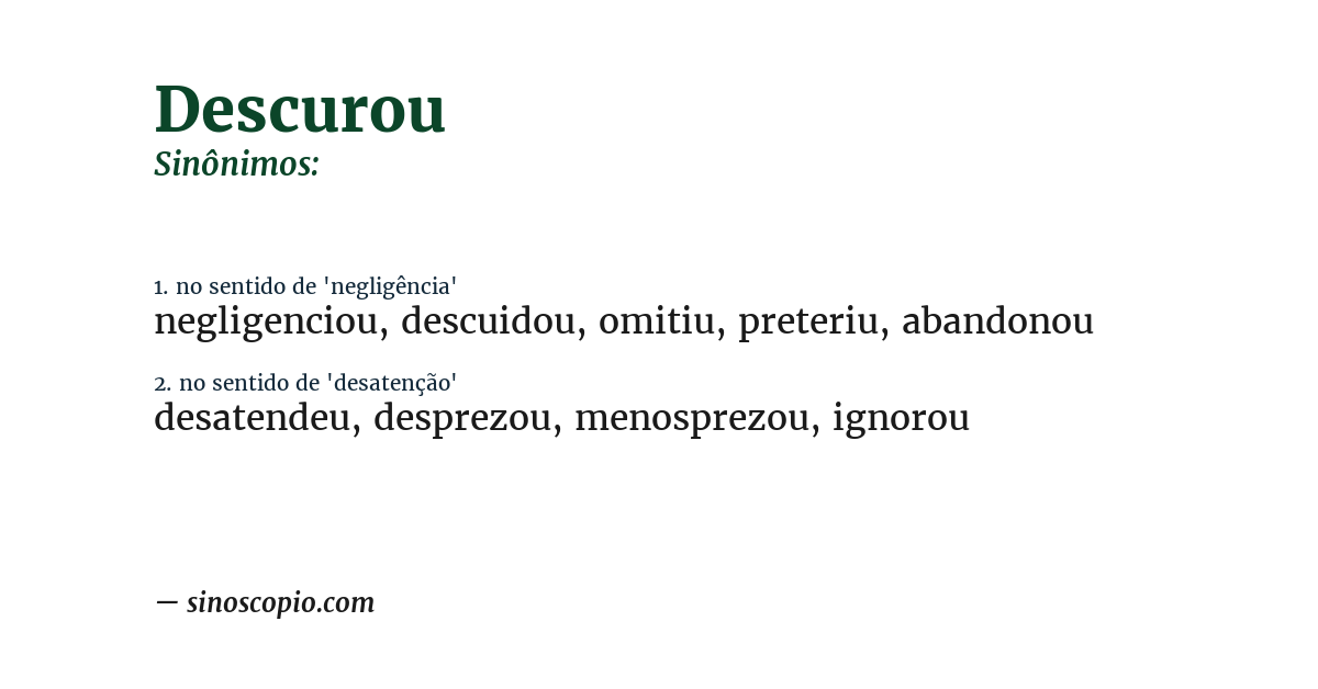 Sinônimo de descurou