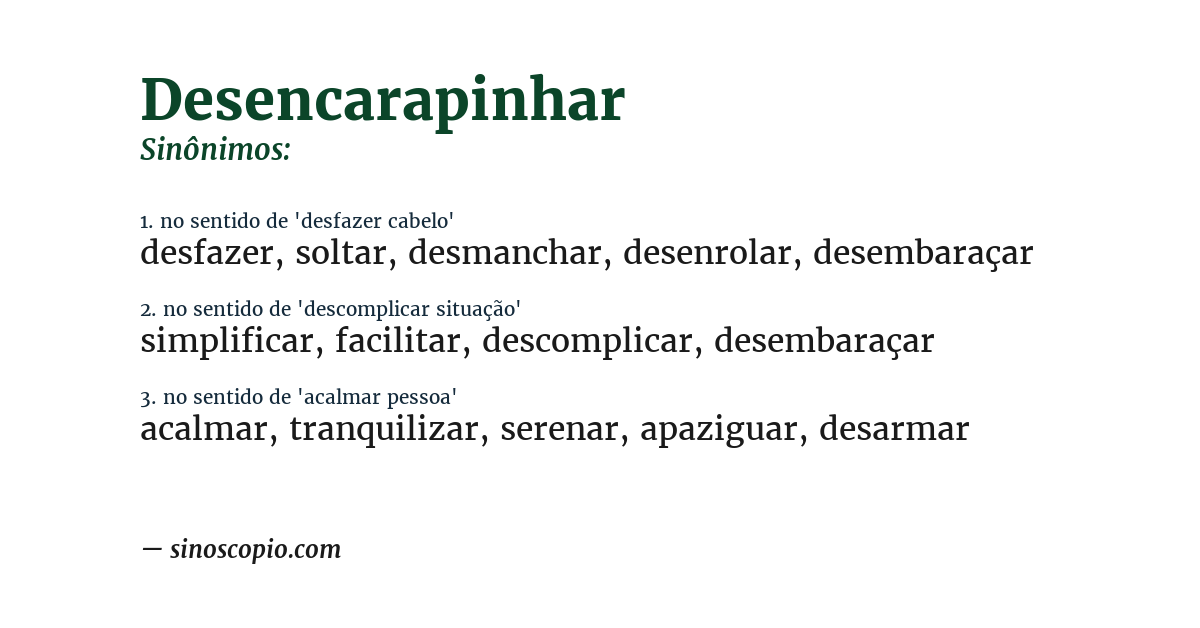 Sinônimo de desencarapinhar