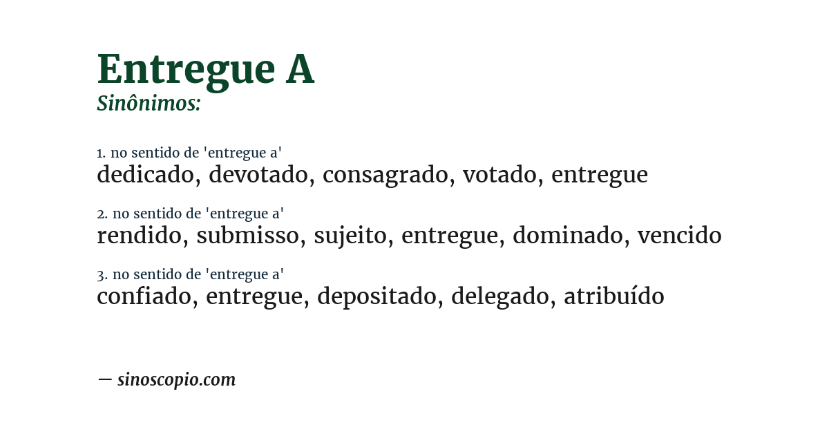 Sinônimo de entregue a
