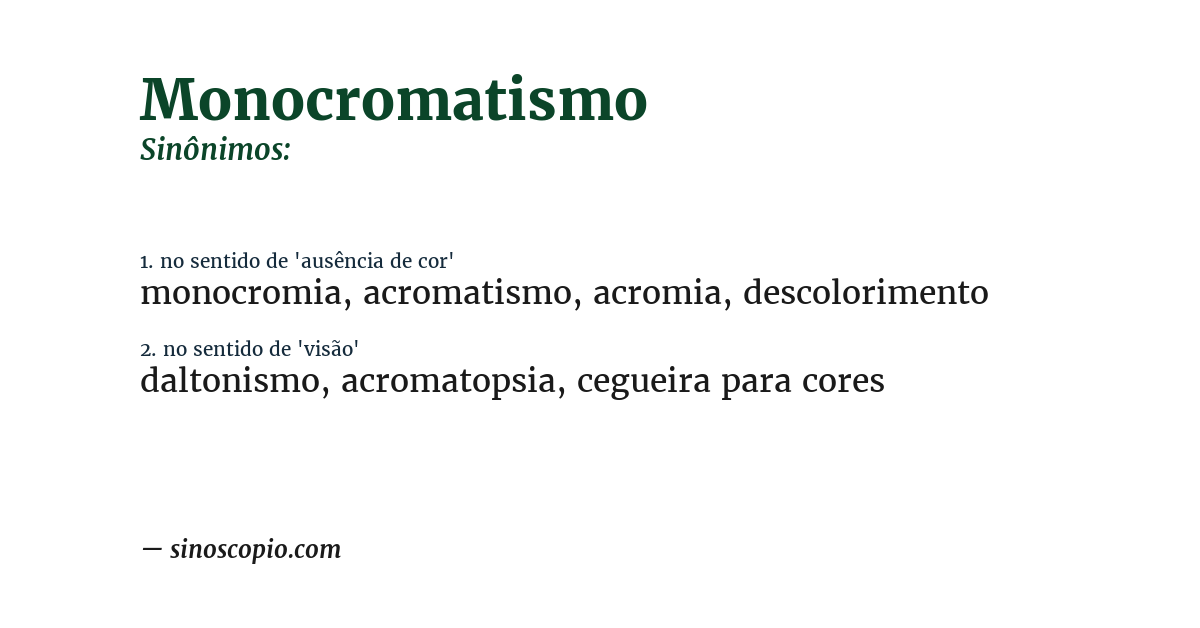 Sinônimo de monocromatismo