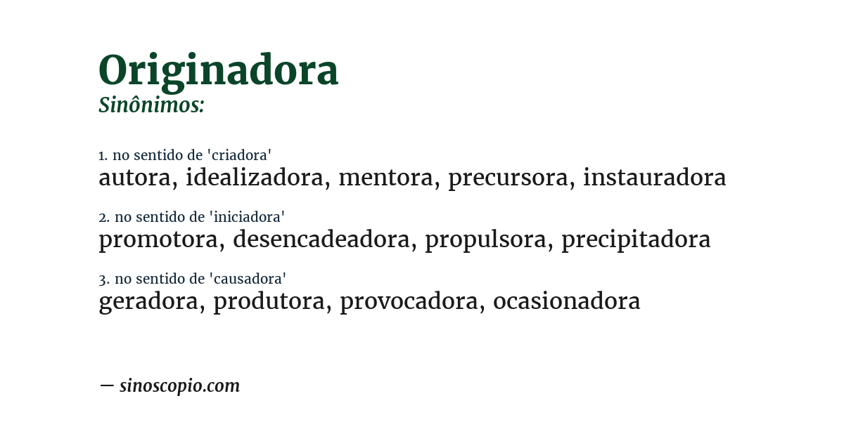 Sinônimo de originadora