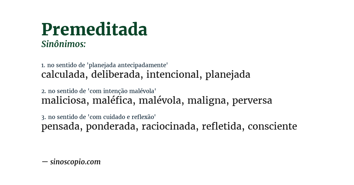 Sinônimo de premeditada
