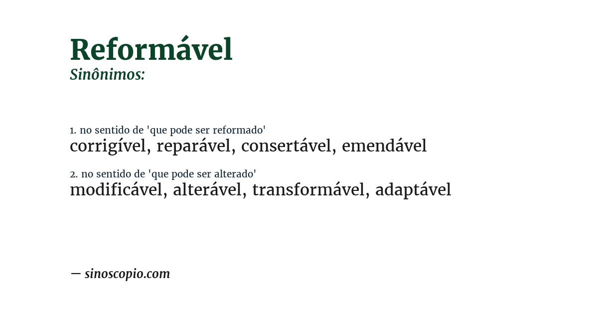 Sinônimo de reformável