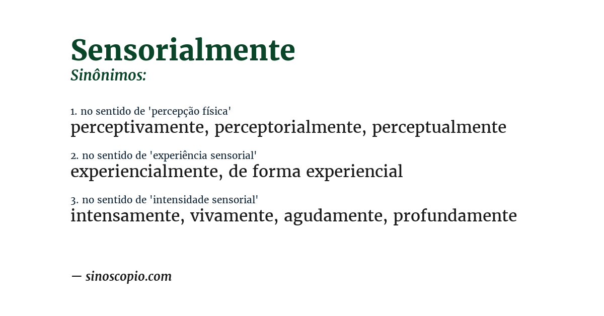 Sinônimo de sensorialmente