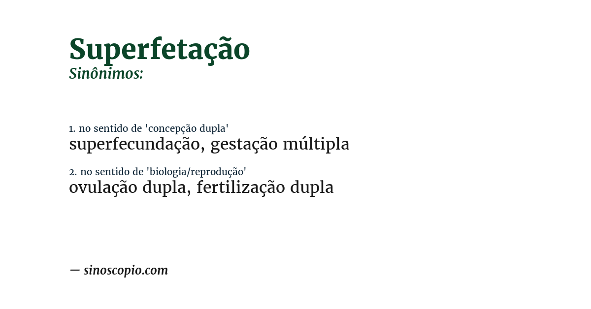 Sinônimo de superfetação