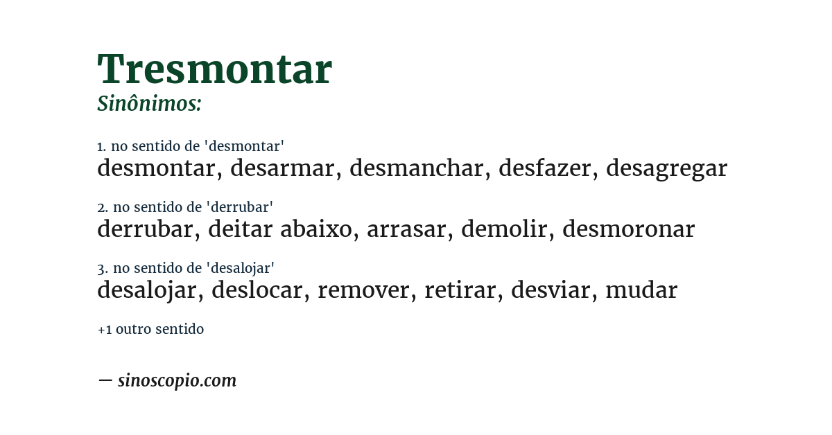 Sinônimo de tresmontar