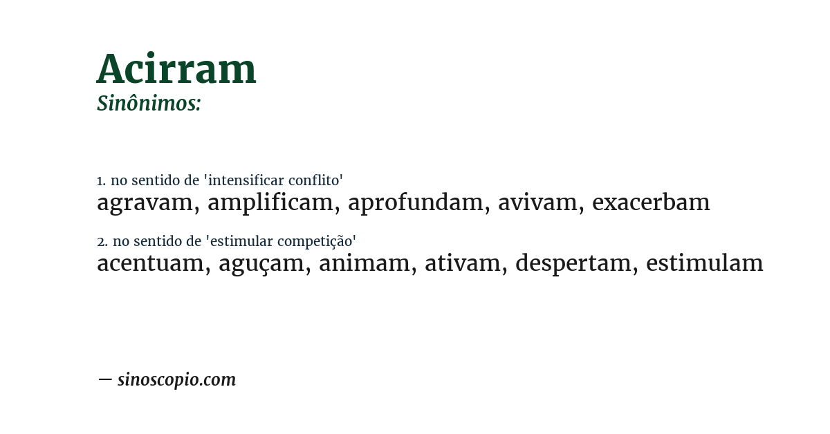 Sinônimo de acirram
