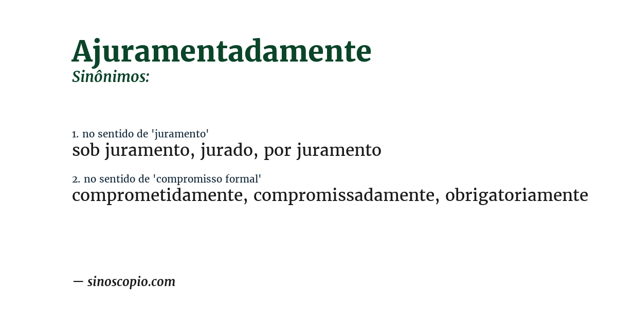 Sinônimo de ajuramentadamente