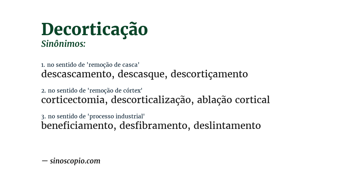 Sinônimo de decorticação