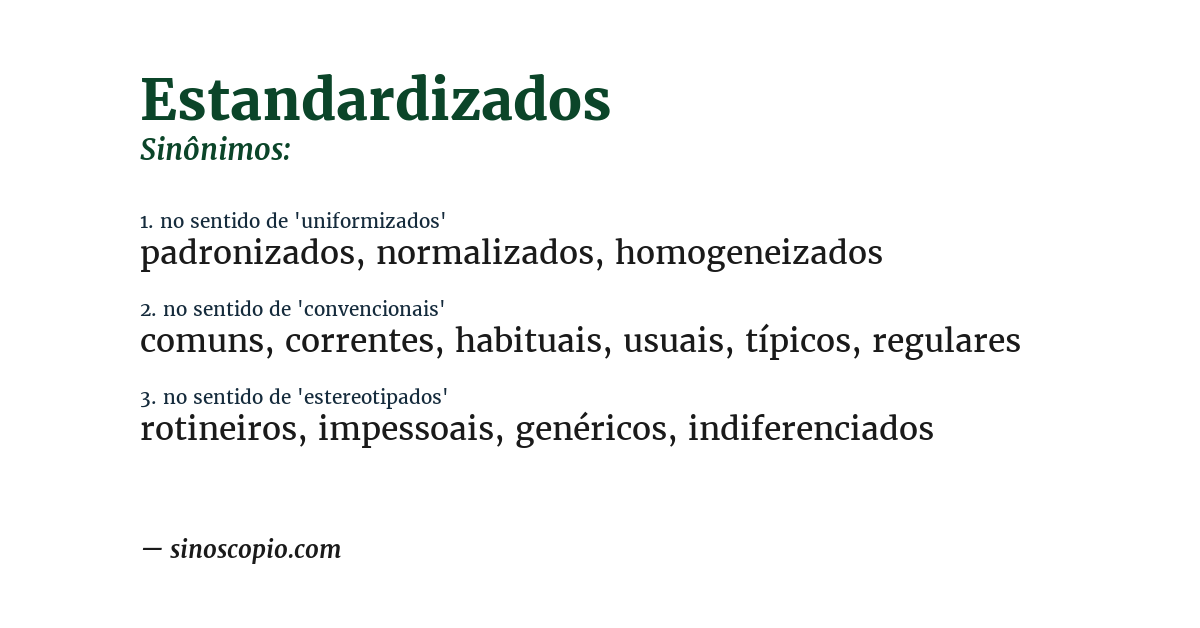 Sinônimo de estandardizados
