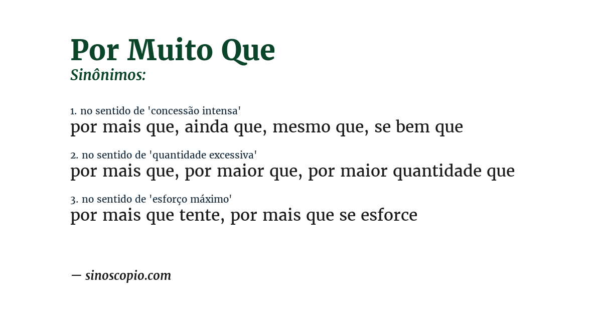 Sinônimo de por muito que