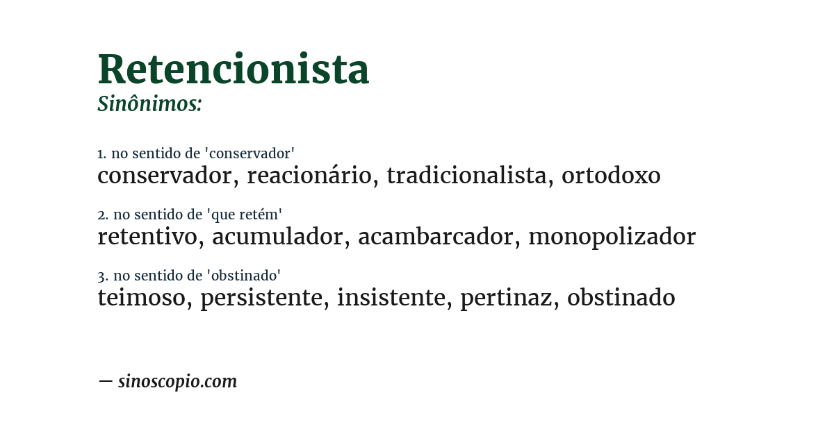 Sinônimo de retencionista