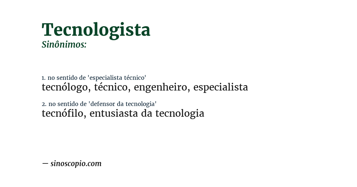 Sinônimo de tecnologista