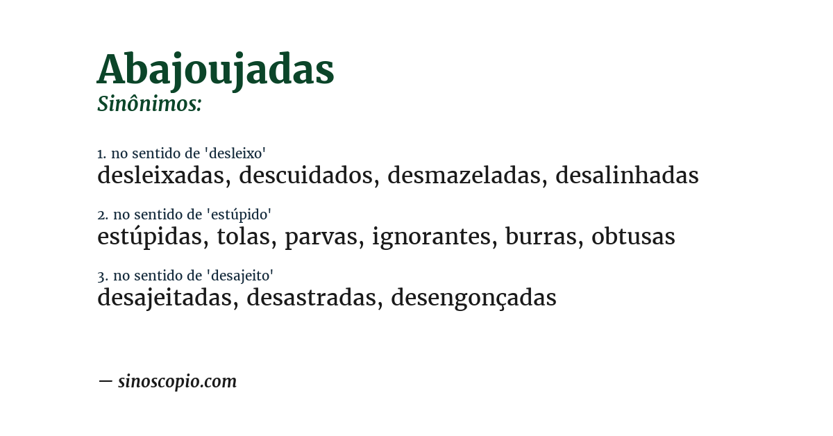 Sinônimo de abajoujadas