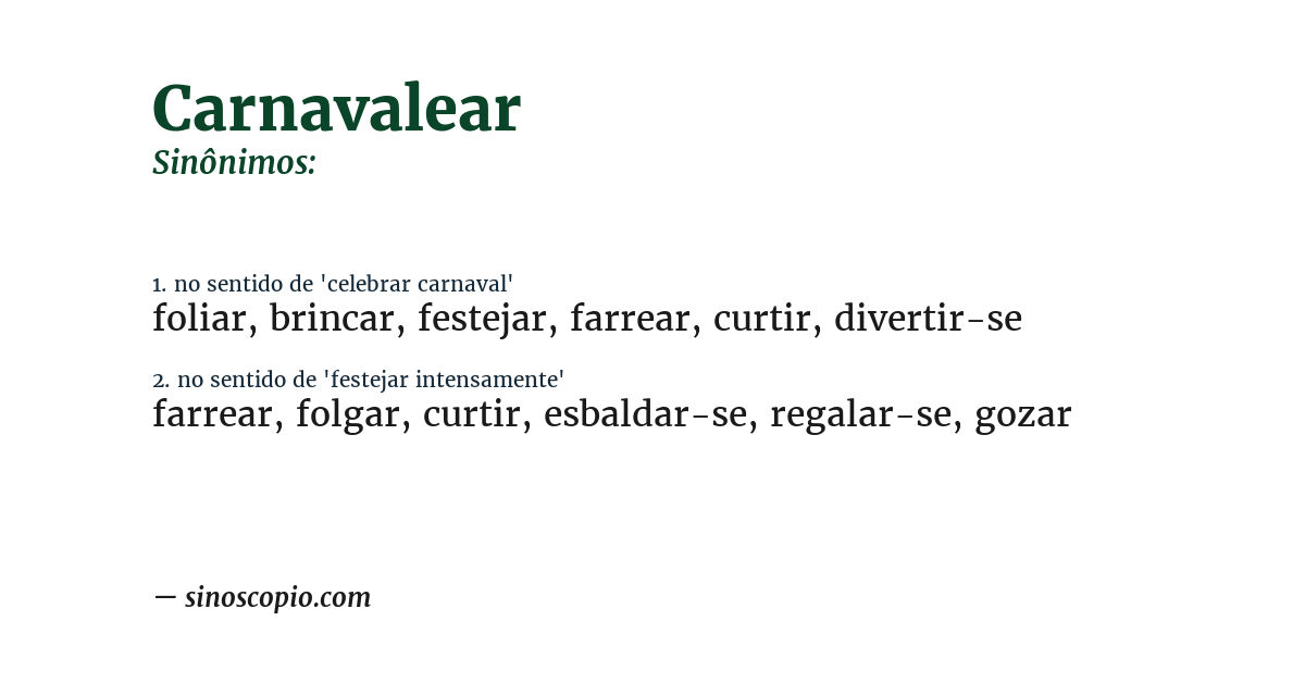 Sinônimo de carnavalear