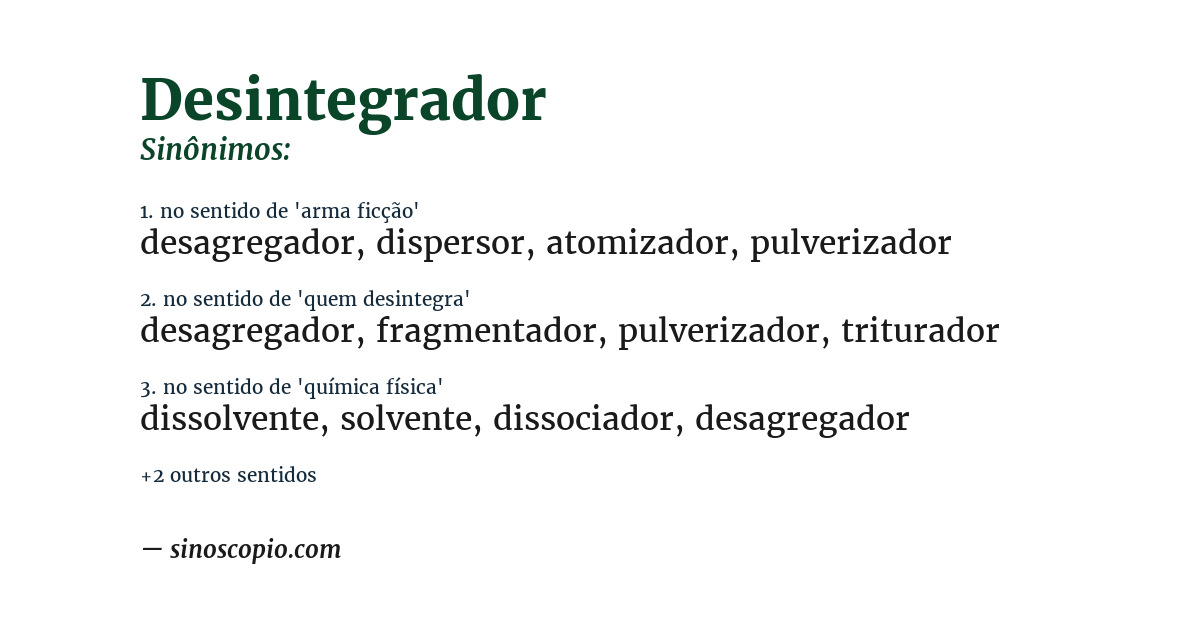 Sinônimo de desintegrador