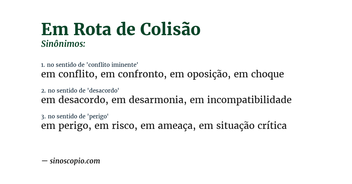 Sinônimo de em rota de colisão